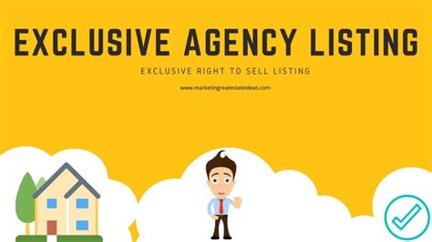 exclusive agency listing exclusive   sell listing