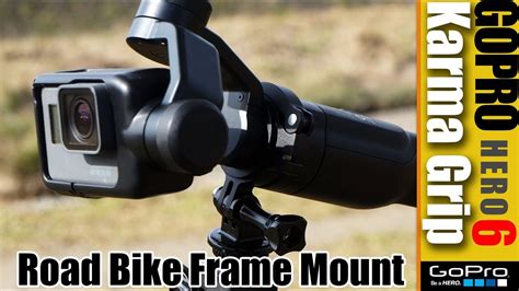 gopro karma grip hero road bike frame mount youtube