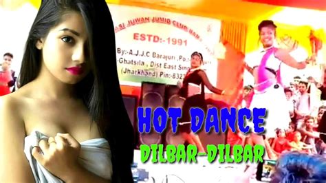 Dilbar Dilbar Hindi Song Hot Desi Dance Desi Ladki Ka Dance Hot