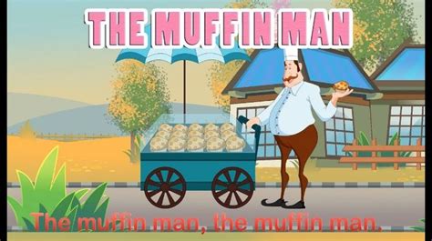 muffin man nursery rhyme lyrics nursery rhymes nursery rhymes