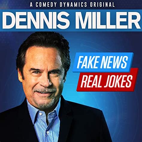 Fake News Real Jokes [explicit] By Dennis Miller On Amazon Music
