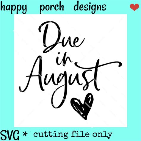 august baby baby due date baby journal software support baby svg baby coming svg cuts