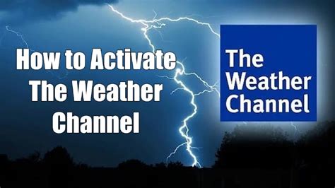 activate weather channel   devices techowns