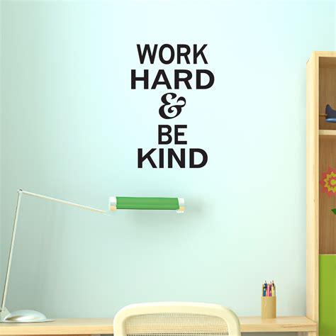 work hard  kind wall quotes decal wallquotescom