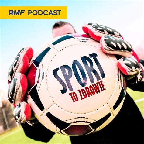 sport  zdrowie podcast