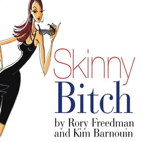 Skinny Bitch Audiobook Rory Freedman Kim Barnouin Audible Ca