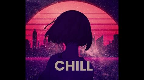 chill out mix youtube