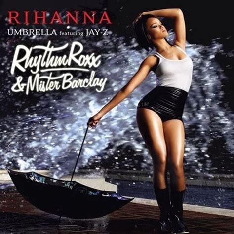 Stream Rihanna Umbrella Rhythm Roxx And Mister Barclay Remix By Dj