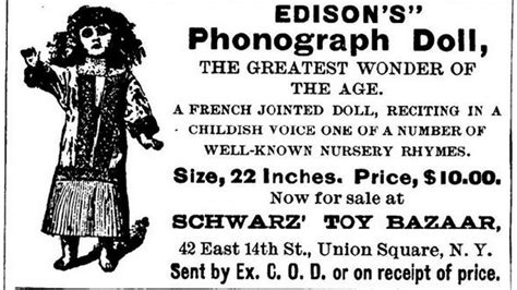 listen to thomas edison s scary talking dolls and never sleep again
