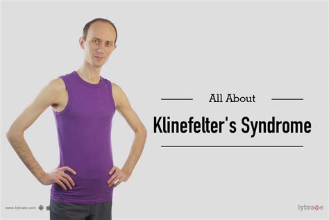 all about klinefelter s syndrome by dr viniita jhuntrraa lybrate