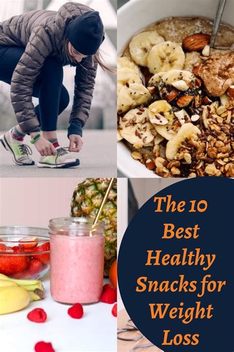The 10 Best Healthy Snacks For Weight Loss