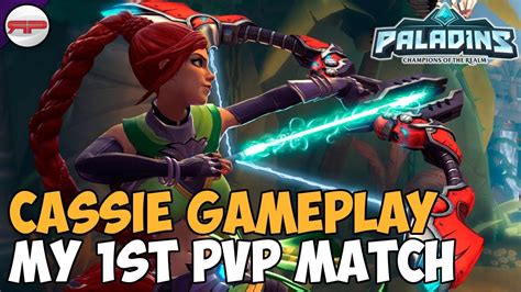 Paladins Cassie Gameplay Youtube