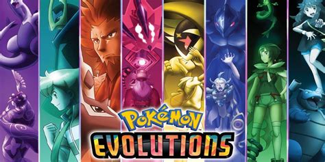 pokemon evolutions   limited time series featuring multiple regions  trainers