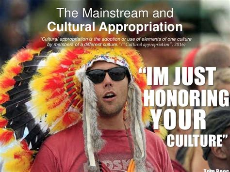 Mainstream And Cultural Appropriation