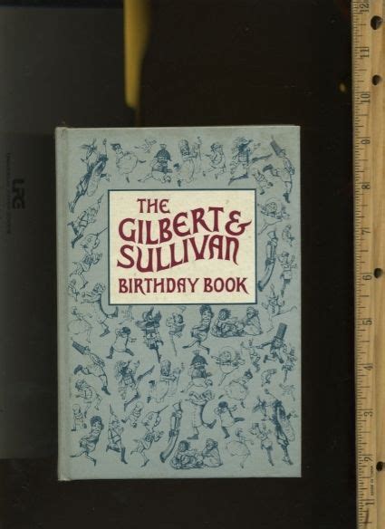The Gilbert Sullivan Birthday Book Illustrated Special Dates Keepsake