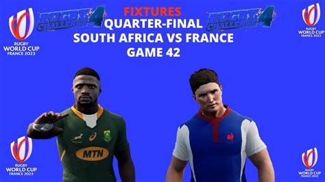 rugby challenge 4 world cup 2023 quarter final south africa vs france