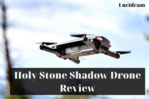 holy stone shadow drone review   choice   lucidcam