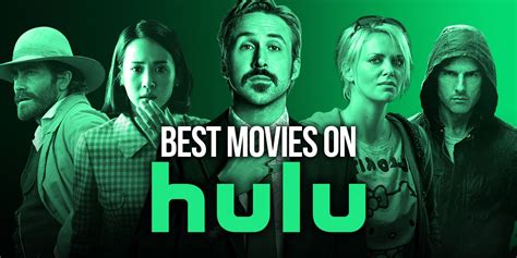 the 40 best movies on hulu right now march 2022