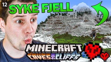 Nye Ekstreme Fjell Minecraft Caves And Cliffs Hardcore Youtube