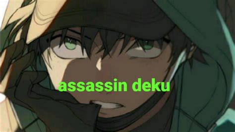 Assassin Deku Part 7 Youtube