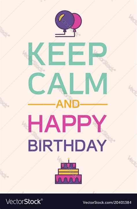 keep calm and happy birthday royalty free vector image