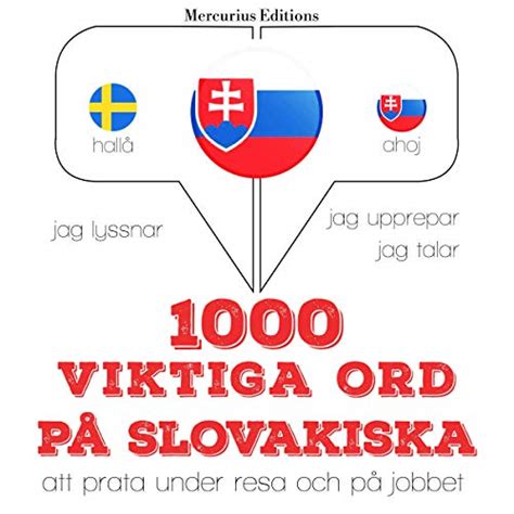 1000 viktiga ord på slovakiska jag lyssnar jag upprepar jag talar
