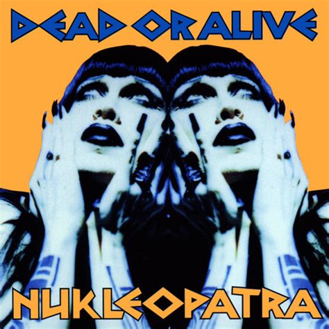 dead or alive nukleopatra 1998 cd discogs