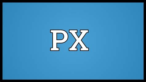 px meaning  px meaning