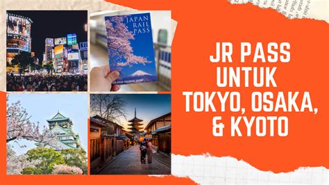 Panduan Jr Pass Inilah Jr Pass Terbaik Untuk Tokyo Osaka Dan Kyoto