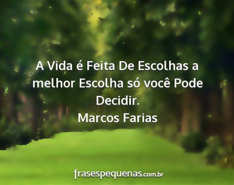 vida  feita de escolhas  melhor escolha