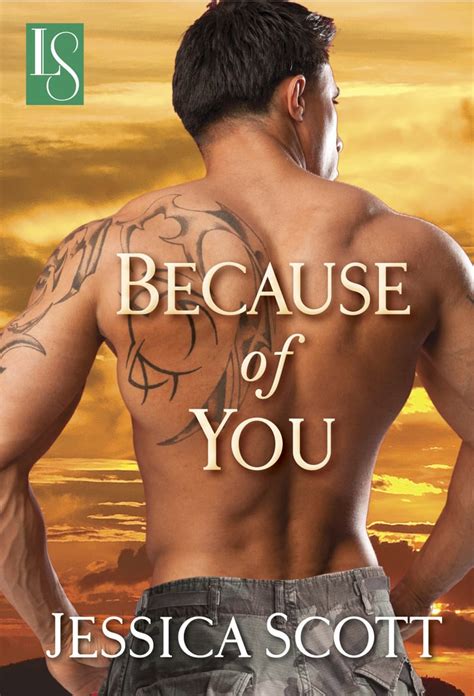 Because Of You By Jessica Scott Military Romance Novels