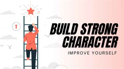 build  strong character improve