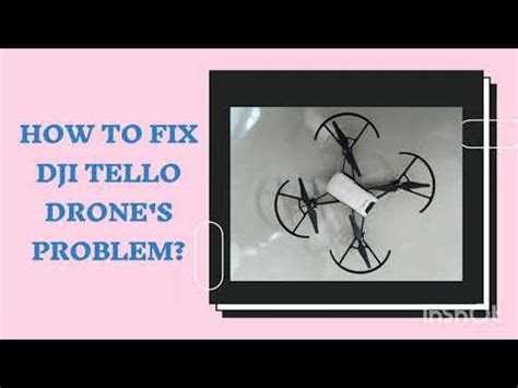 fix dji tello drones problem youtube