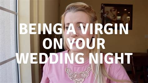 was your wedding night awkward as a virgin youtube