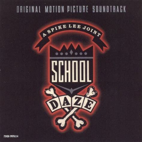 school daze [original soundtrack] original soundtrack songs reviews credits allmusic