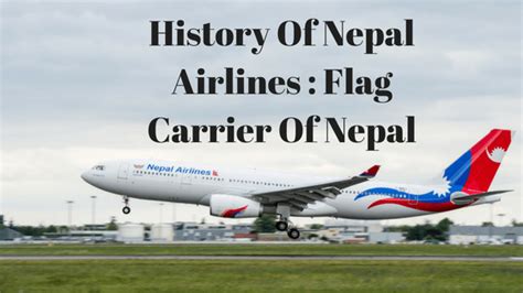 history of nepal airlines flag carrier of nepal unoexplorer