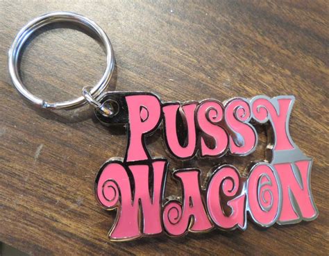 Pussy Wagon Kill Bill Ii Key Chain Fob