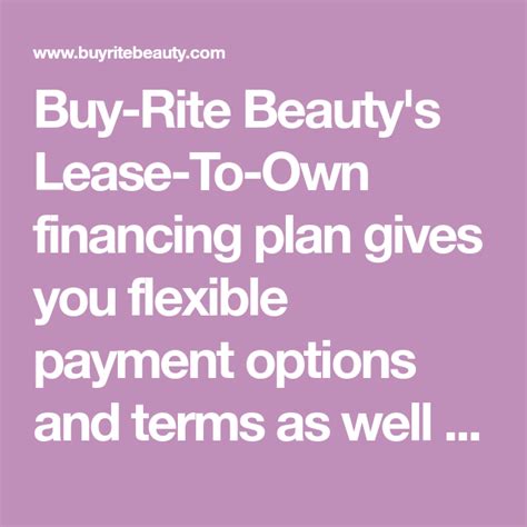 buy rite beautys lease   financing plan   flexible