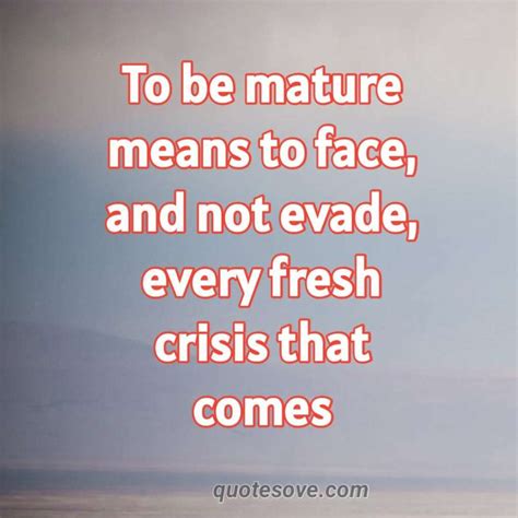 40 best maturity quotes and sayings quotesove
