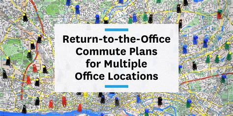 return   office commute management plans  multiple office