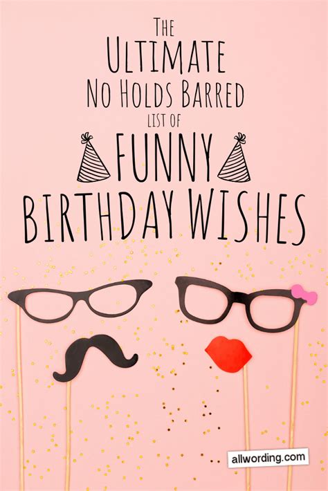 The Ultimate No Holds Barred List Of Funny Birthday Wishes