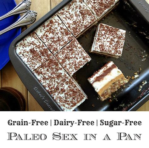A Collection Of Delicious Recipes Paleo Sex In A Pan