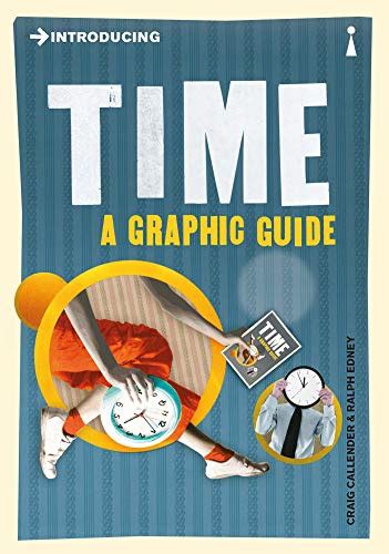 9781848311206 introducing time a graphic guide graphic guides