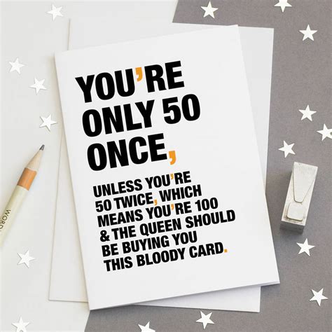 You Re Only 50 Once Funny 50th Birthday Card By Wordplay