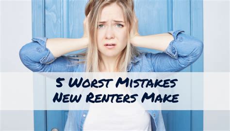 worst mistakes   renter