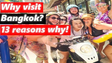 Why Visit Bangkok 13 Reasons Why 👍 Youtube