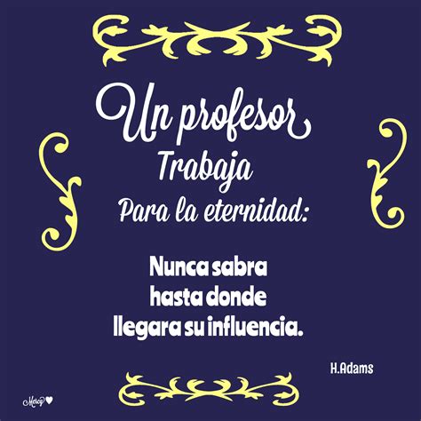 del maestro declaraciones teacher art quotes