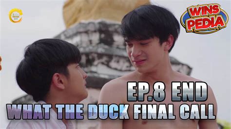 [engsub bl] what the duck the series final call ep 8 thai series guide