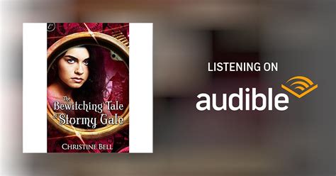 The Bewitching Tale Of Stormy Gale By Christine Bell Audiobook