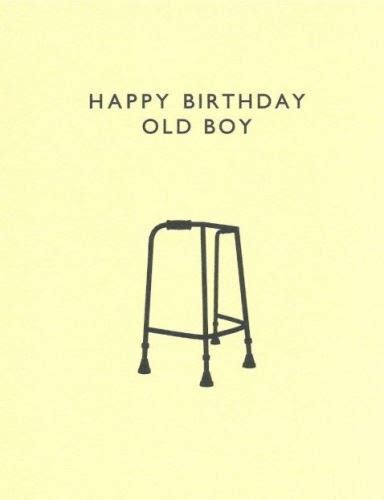 Funny Happy Birthday Greetings To An Old Man